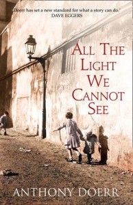 All the Light We Cannot See - Anthony Doerr