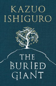 The Buried Giant -Kazuo Ishiguro