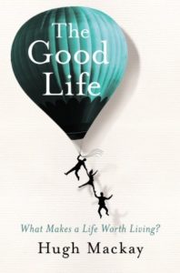 The Good Life - Hugh McKay